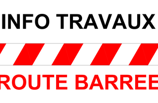 Routes barrées aux Lauriers/Armandières et Claverins